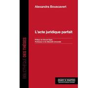 L'acte juridique parfait