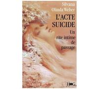 L'acte-Suicide - Un Rite Intime De Passage