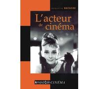 L'acteur de cinéma - Jacqueline Nacache - Armand Colin - broché - Essai