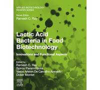 Lactic Acid Bacteria in Food Biotechnology: Innovations and Functional Aspects