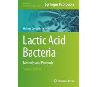 Lactic Acid Bacteria: Methods and Protocols