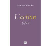 L'action (1893) - Maurice Blondel - Puf - broché - Essai