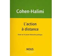 L'action À Distance - Essai Sur Le Jeune Nietzsche Politique