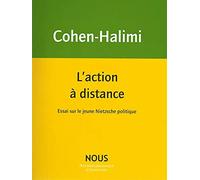 L'action à distance: Essai sur le jeune Nietzsche politique