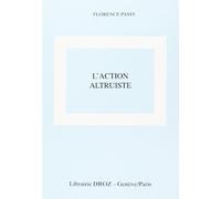 L'action altruiste: Contraintes et opportunités de l'engagement dans les mouvements sociaux