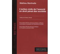 L'action civile de l'associé en droit pénal des sociétés Préface de Frédéric Stasiak - Mathieu Martinelle - Mare & Martin - broché - Etude