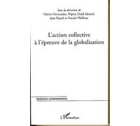 L'action collective à l'épreuve de la globalisation - Vicente Hernández - L'harmattan - broché - Essai