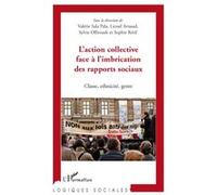 L'action Collective Face À L'imbrication Des Rapports Sociaux - Classe, Ethnicité, Genre