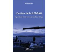 L'action De La Cedeao - Régionalisme Et Prévention Des Conflits En Afrique