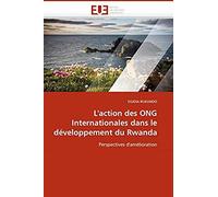 L''action Des Ong Internationales Dans Le Développement Du Rwanda