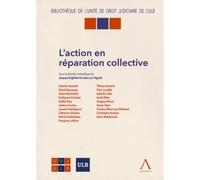 L'action en réparation collective Sous la direction de jacques englebert, jean-luc fagnart - Collectif - Anthemis - broché - Etude