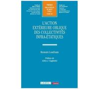 L'action Extérieure Oblique Des Collectivités Infra-Étatiques