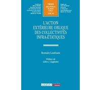 L'action extérieure oblique des collectivités infra-étatiques (345)