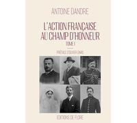 L'Action Française au Champ d'Honneur - Tome I et Tome II