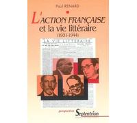 L'action Française Et La Vie Littéraire (1931-1944)