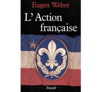 L'Action française - Marie Weber - Fayard - Livre