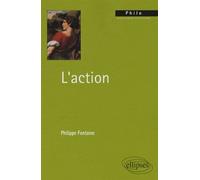 L'action - Philippe Fontaine - Ellipses - broché - Etude