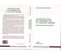 L'action Politique des Personnalités et l'idéologie Jacobine