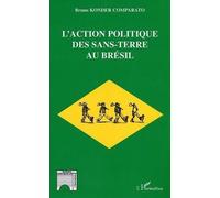 L'action Politique Des Sans-Terre Au Bresil