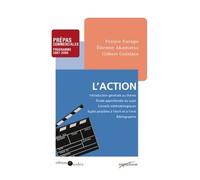 L'action - Prépas commerciales - Programme 2007-2008 Manuel - France Farago - Sedes - broché - Etude