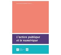 L'action publique et le numérique - Universiteit Leiden - Societe Legislation Comparee - broché - Etude