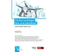 L'action publique face à la pandémie: Avant, pendant, après