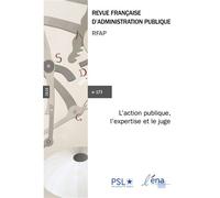 L'action publique, l'expertise et le juge N°173 - Ena - Documentation Francaise - broché - Revue