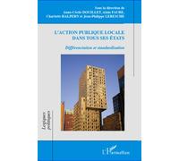 L'action publique locale dans tous ses états Différenciation et standardisation - Laurie Boussaguet - L'harmattan - broché - Essai