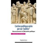 L'action Publique Saisie Par Ses "Publics - Gouvernement Et (Dés)Ordre Politique | Occasion
