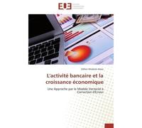 L'activité bancaire et la croissance économique - Alavo-O - Universitaires Europeennes - broché - Etude