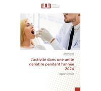 L'activité dans une unité denatire pendant l'année 2024: rapport annuel