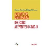 L'activité Des Professeur·Es Des Écoles Face À L'épreuve Du Covid-19