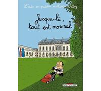 L'actu En Patates - Tome 2 - Jusque-Là, Tout Est Normal | Occasion
