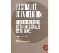 L'actualité De La Religion - Introduction Critique Aux Sciences Sociales Des Religions