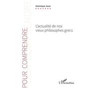 L'actualité De Nos Vieux Philosophes Grecs