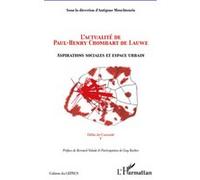 Paul-Henry Chombart de Lauwe – L'actualité: Aspirations sociales, espace urbain – L'Harmattan