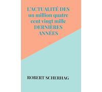 L'actualité des un million quatre cent vingt mille dernières années