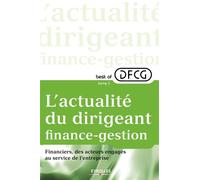 L'actualité du dirigeant finance-gestion Collectif (Auteur)