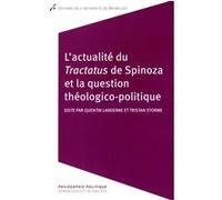 L'Actualité du Tractatus de Spinoza et la question théologico-politique