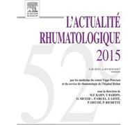 L'actualité rhumatologique 2015 Marcel-Francis Kahn (Auteur), Thomas Bardin (Auteur), Olivier Meyer (Auteur), Philippe Orcel (Auteur), Frédéric Lioté (Auteur), Philippe Dieudé (Auteur), Pascal Richett