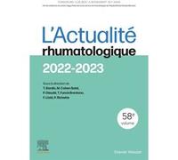 L'actualité rhumatologique 2022-2023 Thomas Bardin (Auteur), Professeur Martine Cohen-Solal (Auteur), Philippe Dieudé (Auteur), Docteur Thomas Funck-Brentano (Auteur), Frédéric Lioté (Auteur), Pascal 
