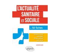L'actualité Sanitaire Sociale En 50 Fiches