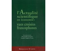 L'actualité Scientifique En Économie : Vues Croisées Francophones