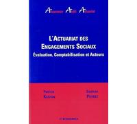 L'actuariat des engagements sociaux : Evaluation, comptabilisation et acteurs