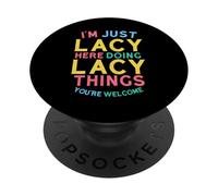 Lacy Here Doing Lacy Things Funny Lacy Name PopSockets PopGrip Adhésif