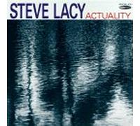 Lacy, Steve - Actuality