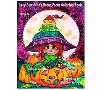 Lacy Sunshine's Hocus Pocus Coloring Book: Whimsical Magical Witches Halloween and More Volume 42 Heather Valentin