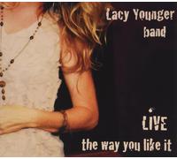 Lacy Younger Band – Live The Way You Like It – CD (Sony Music)