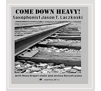 Laczkoski/Russell/Draper - Come Down Heavy