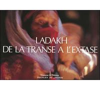 Ladakh de la transe a l'extase - Patrick Kaplanian - Peuples Du Monde - broché - Livre